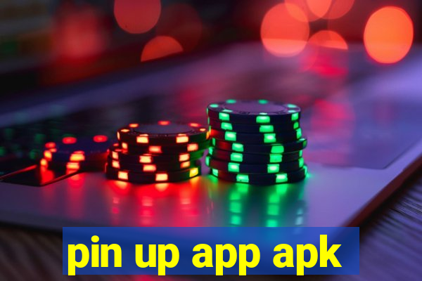 pin up app apk